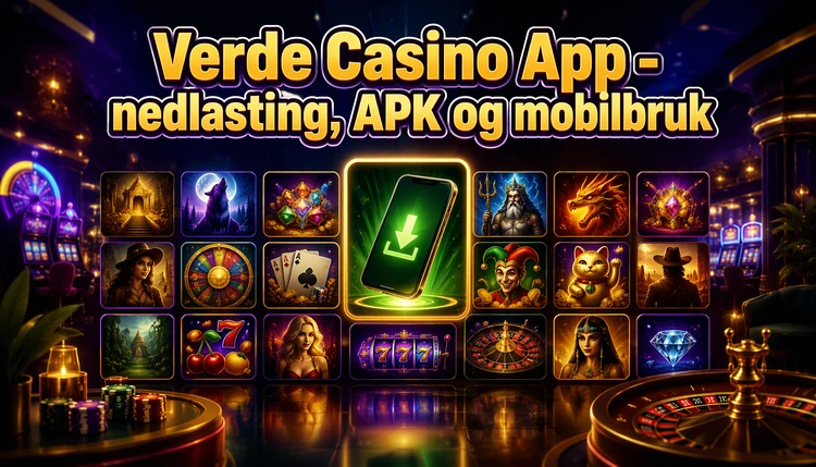 App Verde Casino - nedlasting, APK og mobilbruk